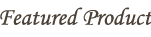 Featured Product
