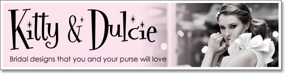 Kitty & Dulcie - Bridal designs that you and you purse will love