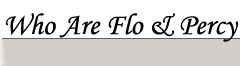 Who Are Flo & Percy